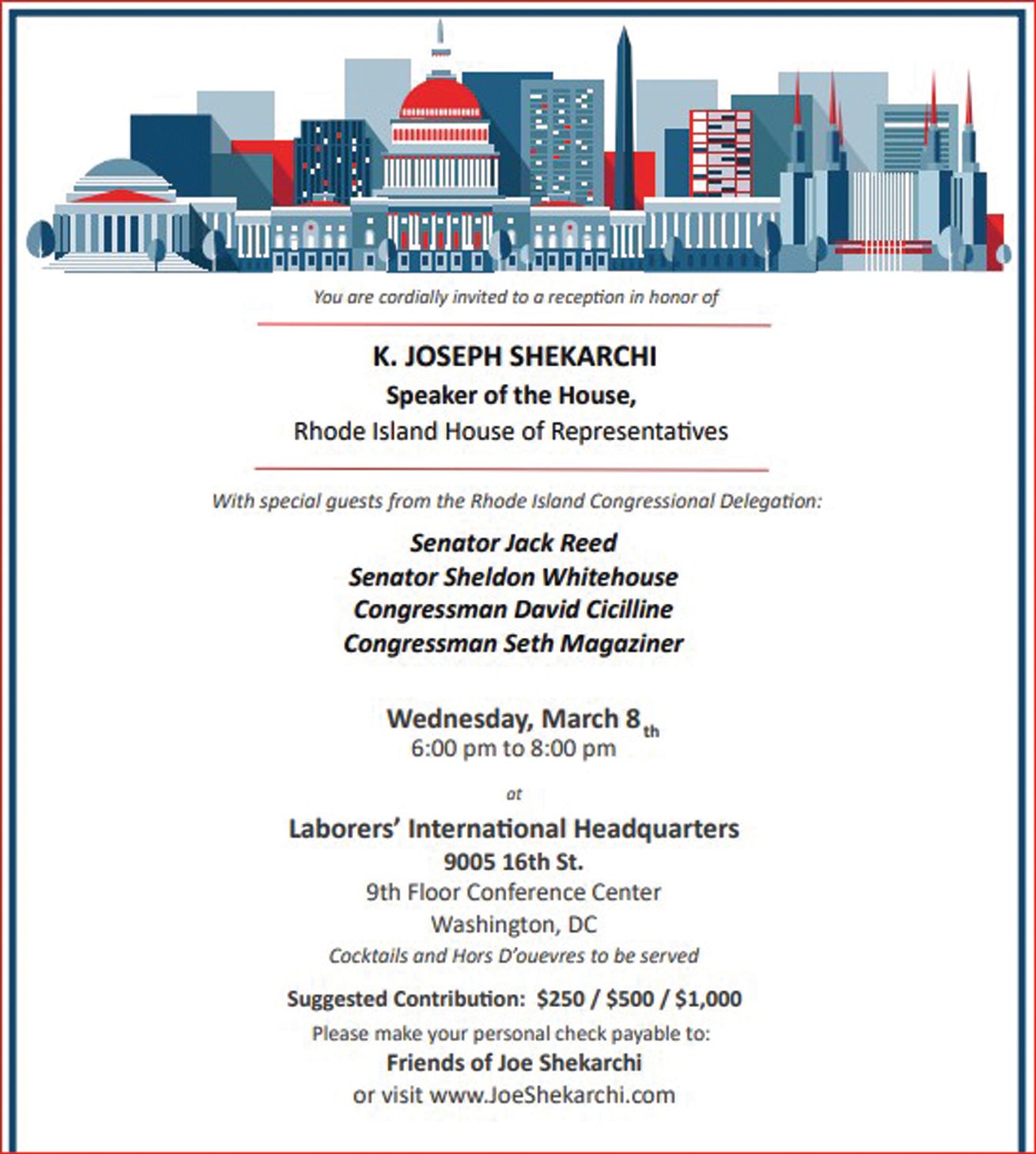 HOT INVITE: K. Joseph Shekarchi, Rhode Island Speaker of the House, has amassed the largest campaign fund of any Ocean State elected official at $1.7 million. He’s weighing a run at the state’s soon-to-be-vacated First Congressional District seat. Shekarchi has a fundraiser planned for March 8 in Washington D.C. Check out the night’s special guests on the invitation above. (Submitted image)